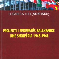 Projekti I Federates Ballkanike Dhe Shqiperia 1945-1948