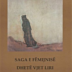 Saga E Femijnise: Dhete Vjet Liri