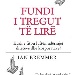 Fundi I Tregut Te Lire : Kush E Fiton Luften Ndermjet Shteteve Dhe Korporatave?