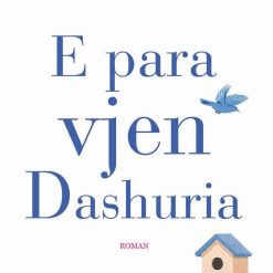 E Para Vjen Dashuria