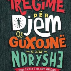 Tregime Per Djem Qe Guxojne Te Jene Ndryshe