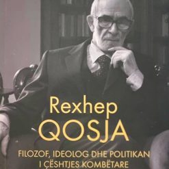 Rexhep Qosja Filozof, Ideolog Dhe Politikan I Ceshtjes Kombetare