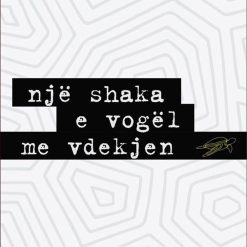 Nje Shaka E Vogel Me Vdekjen