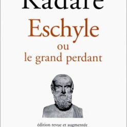 Eschyle Ou Le Grand Perdant