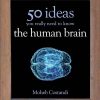 50 Ideas The Human Brain