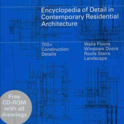 Encyclopedia Of Detail In Contemporary Residential Architecture +cd