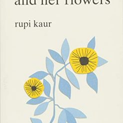 The Sun And Her Flowers