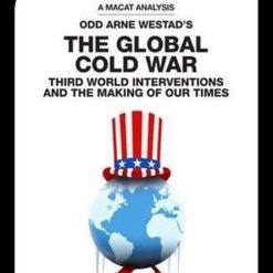 The Global Cold War: Third World Interventions And The Making Of Our Times
