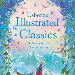 Illustrated Classics Secret Garden And Other Stories