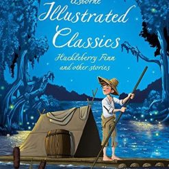 Illustrated Classics Huckleberry Finn And Other Stories