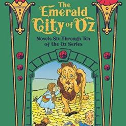 Emerald City Of Oz, Novels Six Through Ten Of The Oz Series