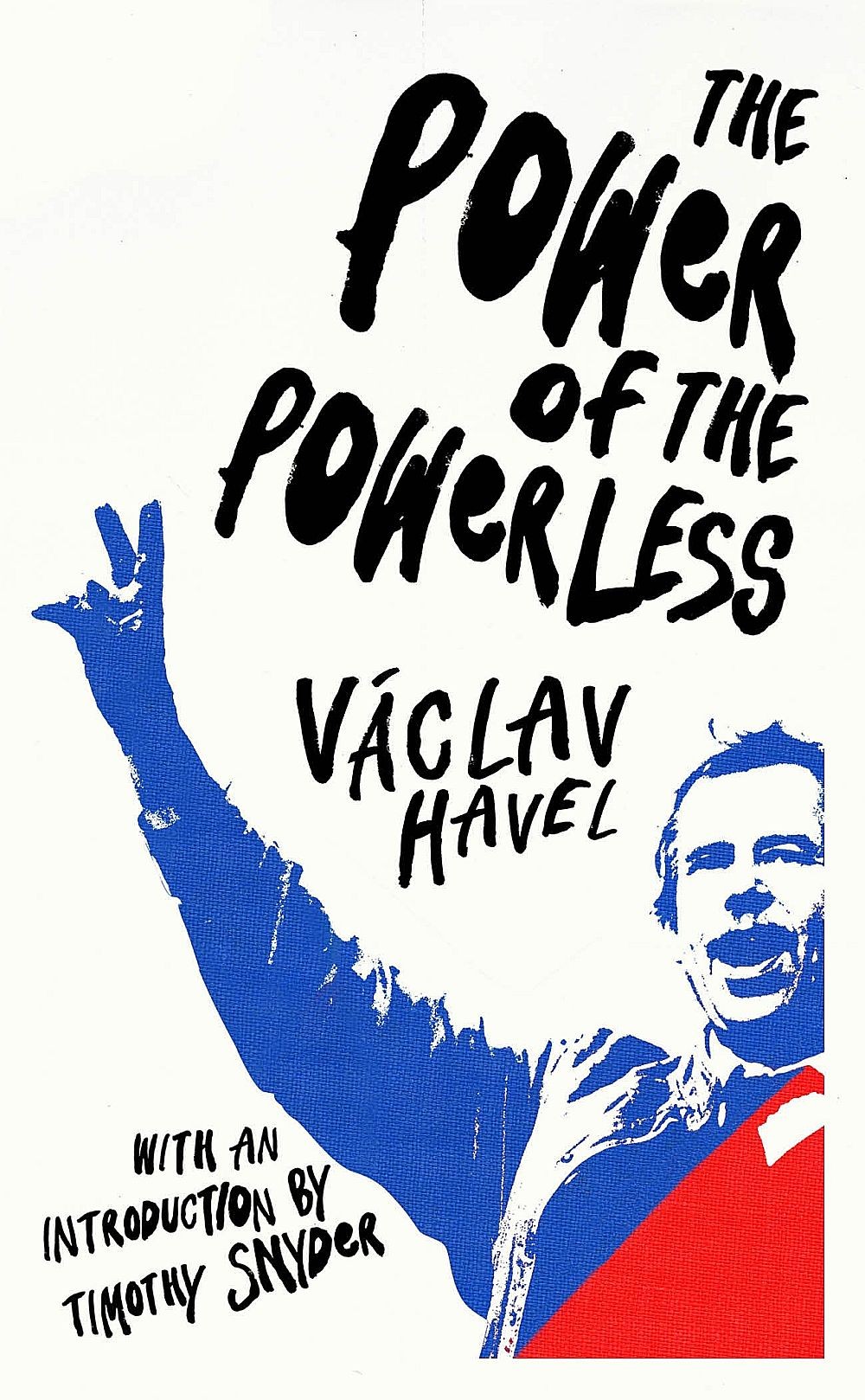 The Power Of The Powerless 1 The Power Of The Powerless