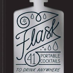 Flask - 41 Portable Cocktails To Drink Anywhere