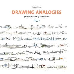 Drawing Analogies - Graphic Manual Of Architecture