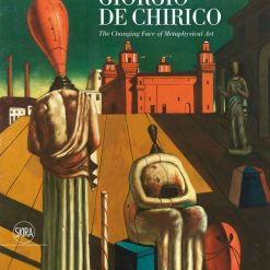 Giorgio De Chirico - The Changing Face Of Metaphysical Art