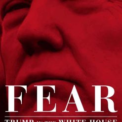 Fear - Trump In The White House