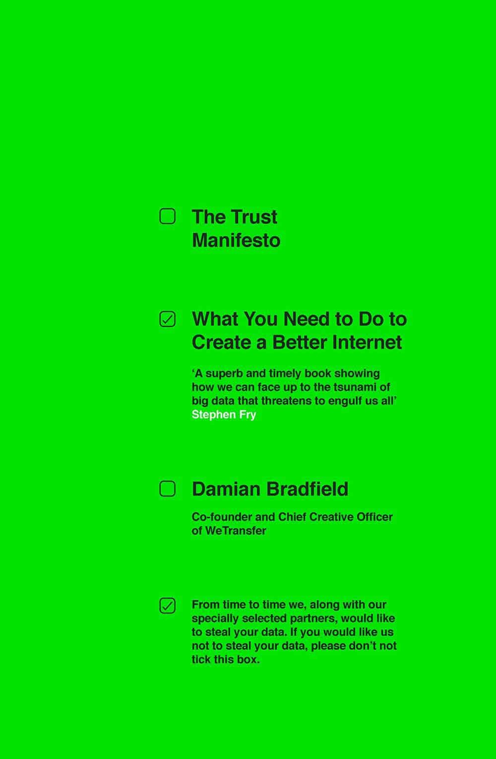 The Trust Manifesto - What You Need To Do To Crate A Better Internet 1 The Trust Manifesto - What You Need To Do To Crate A Better Internet