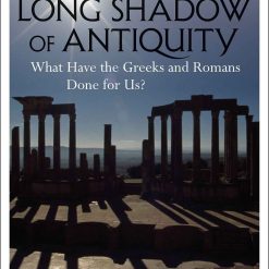 The Long Shadow Of Antiquity