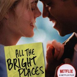 All The Bright Places (film Tie In)