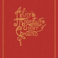 Alice's Adventures Under Ground