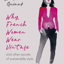 Why French Women Wear Vintage