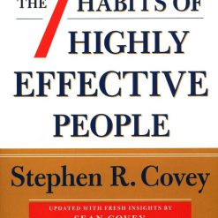 The 7 Habits Of Highly Effective People