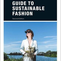 A Practical Guide To Sustainable Fashion