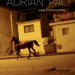 Adrian Paci - Lost Communities