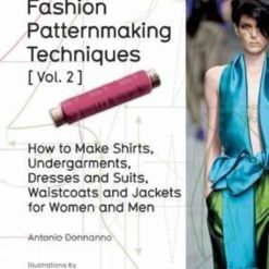 Fashion Patternmaking Techniques Vol.2