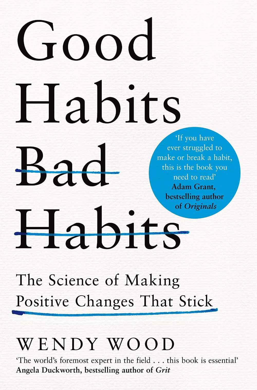 Good Habits Bad Habits - The Science Of Making Positive Changes That Stick 1 Good Habits Bad Habits - The Science Of Making Positive Changes That Stick