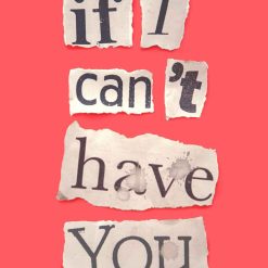 If I Can't Have You