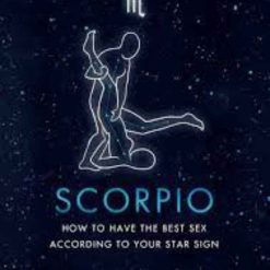 Scorpio - How To Have The Best Sex According To Your Star Sign