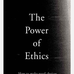 The Power Of Ethics