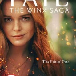 Fate - The Winx SagA- The Fairie's Path (film Tie In)