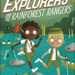 The Secret Explorers And The Rainforest Rangers