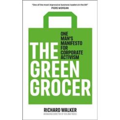 The Green Grocer - One Man's Manifesto For Corporate Activism
