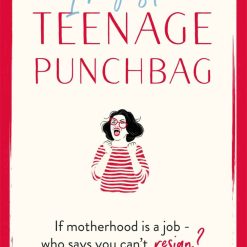 I'm Just A Teenage Punchbag