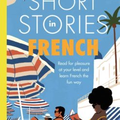 Short Stories In French (intermediate)