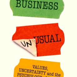 Business Unusual - Values, Uncertainty And The Psuchology Of Brand Resilience