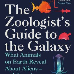 The Zoologist's Guide To The Galaxy