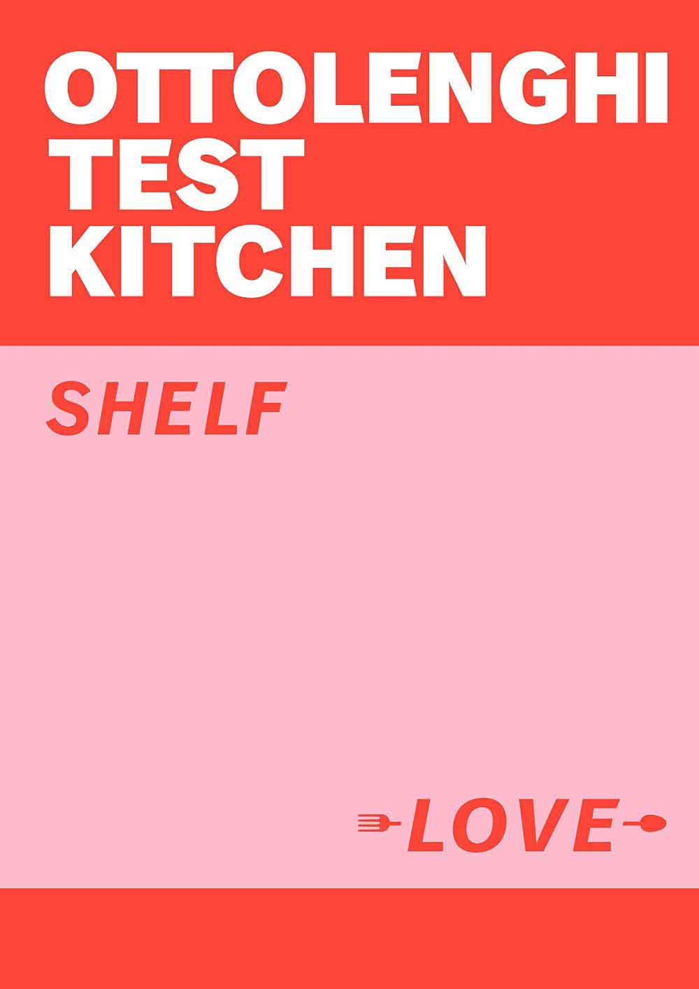 Ottolenghi Test Kitchen - Shelf Love