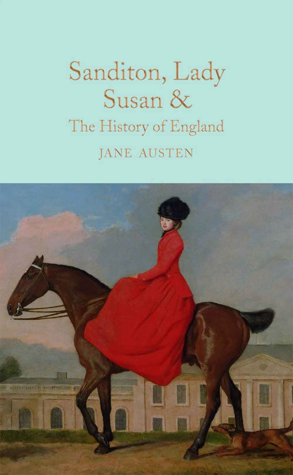 Sandition, Lady Susan & The History Of England