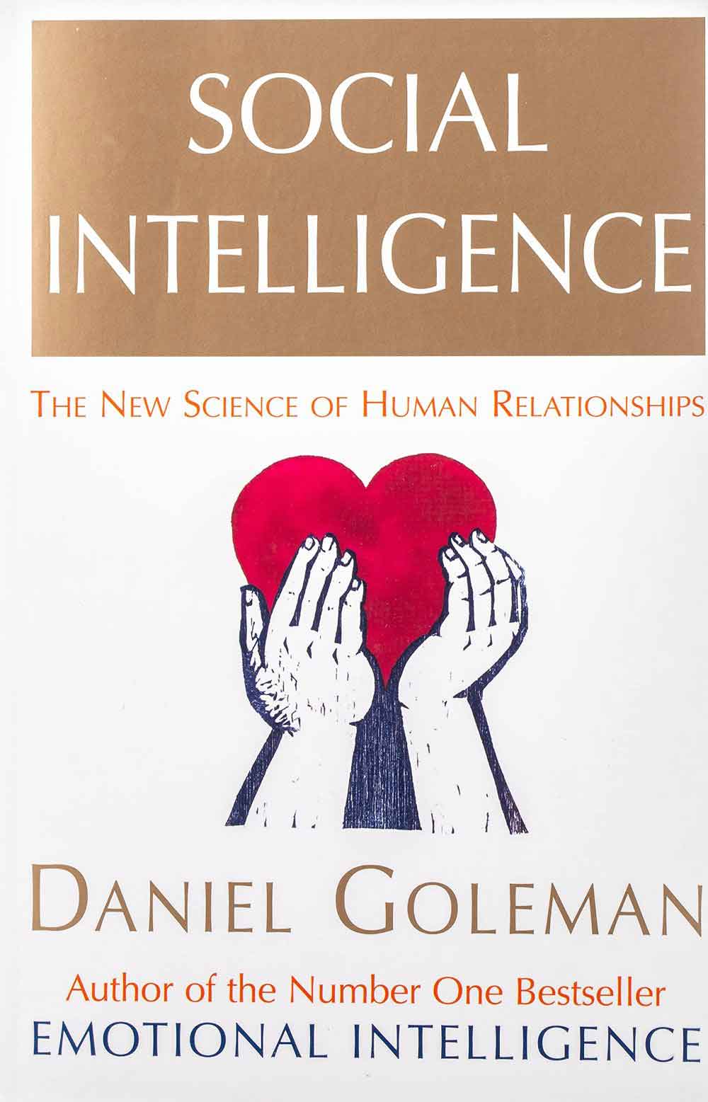 Social Intelligence - The New Science Of Human Relationships