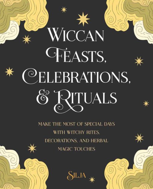 Wiccan Feats, Celebrations & Rituals
