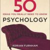 50 Ideas You Really Need To Know Psychology