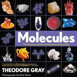Molecules - The Lements And The Architecture Of Everything
