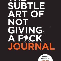 The Subtle Art Of Not Giving A Fuck Journal
