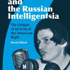 Ayn Rand And The Russian Intelligensja