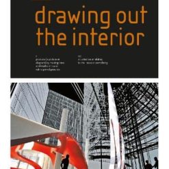 Drawing Out The Interior (basic Interior Architecture)