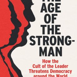 The Age Of The Strongman